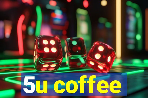 5u coffee